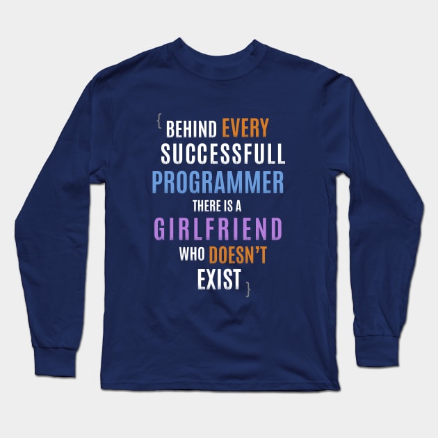 Programmers Girlfriends Long Sleeve T-Shirt by zoljo